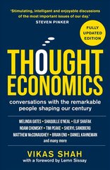Thought Economics: Conversations with the Remarkable People Shaping Our Century fully updated edition kaina ir informacija | Ekonomikos knygos | pigu.lt