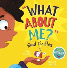 What About Me? Said the Flea цена и информация | Книги для малышей | pigu.lt