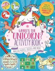 Where's the Unicorn? Activity Book: Magical Puzzles, Quizzes and More цена и информация | Книги для подростков и молодежи | pigu.lt