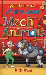 Will Jakeman's Marvellous Mechanimals цена и информация | Книги для подростков  | pigu.lt