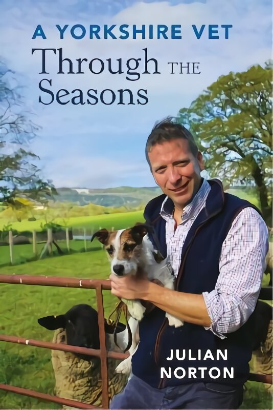 Yorkshire Vet Through the Seasons kaina ir informacija | Biografijos, autobiografijos, memuarai | pigu.lt