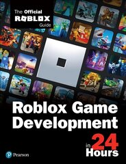 Roblox Game Development in 24 Hours: The Official Roblox Guide kaina ir informacija | Ekonomikos knygos | pigu.lt