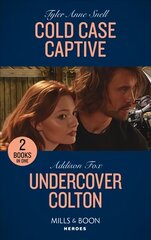 Cold Case Captive / Undercover Colton: Cold Case Captive (the Saving Kelby Creek Series) / Undercover Colton (the Coltons of Colorado) kaina ir informacija | Fantastinės, mistinės knygos | pigu.lt