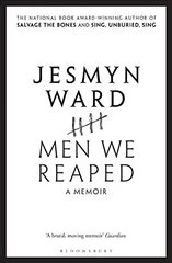 Men We Reaped: A Memoir kaina ir informacija | Biografijos, autobiografijos, memuarai | pigu.lt