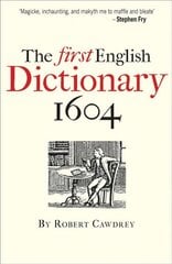 First English Dictionary 1604: Robert Cawdrey's 'A Table Alphabeticall' kaina ir informacija | Užsienio kalbos mokomoji medžiaga | pigu.lt