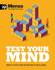 Mensa - Test Your Mind: Twenty IQ Tests From The Masters of Intelligence kaina ir informacija | Knygos apie sveiką gyvenseną ir mitybą | pigu.lt