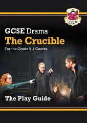 Grade 9-1 GCSE Drama Play Guide - The Crucible цена и информация | Книги для подростков и молодежи | pigu.lt