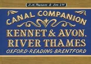 Pearson's Canal Companion - Kennet & Avon, River Thames: Oxford, Reading, Brentford 3rd Revised edition kaina ir informacija | Kelionių vadovai, aprašymai | pigu.lt