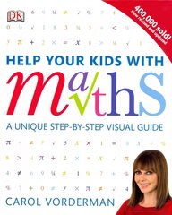 Help Your Kids with Maths, Ages 10-16 (Key Stages 3-4): A Unique Step-by-Step Visual Guide, Revision and Reference цена и информация | Книги для подростков  | pigu.lt