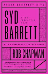 Syd Barrett: A Very Irregular Head Main - Faber Greatest Hits kaina ir informacija | Biografijos, autobiografijos, memuarai | pigu.lt