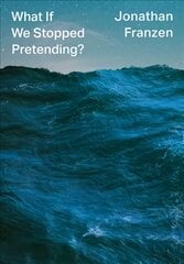 What If We Stopped Pretending? kaina ir informacija | Poezija | pigu.lt