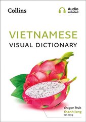 Vietnamese Visual Dictionary: A Photo Guide to Everyday Words and Phrases in Vietnamese цена и информация | Пособия по изучению иностранных языков | pigu.lt