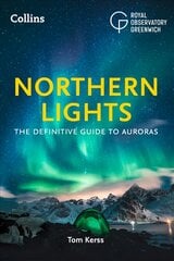 Northern Lights: The Definitive Guide to Auroras kaina ir informacija | Knygos apie sveiką gyvenseną ir mitybą | pigu.lt