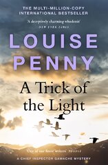 Trick of the Light: (A Chief Inspector Gamache Mystery Book 7) цена и информация | Фантастика, фэнтези | pigu.lt