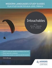Modern Languages Study Guides: Intouchables: Film Study Guide for AS/A-level French kaina ir informacija | Užsienio kalbos mokomoji medžiaga | pigu.lt