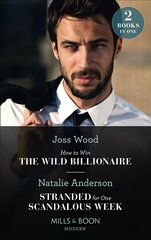 How To Win The Wild Billionaire / Stranded For One Scandalous Week: How to Win the Wild Billionaire (South Africa's Scandalous Billionaires) / Stranded for One Scandalous Week (South Africa's Scandalous Billionaires) цена и информация | Фантастика, фэнтези | pigu.lt