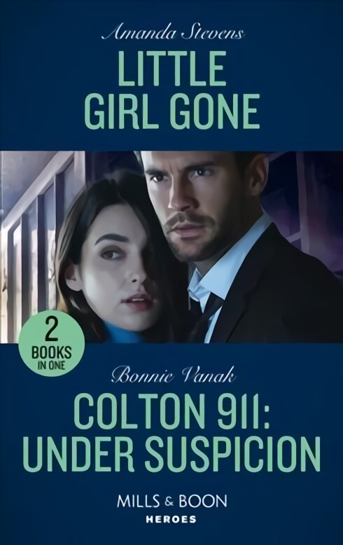 Little Girl Gone / Colton 911: Under Suspicion: Little Girl Gone (A Procedural Crime Story) / Colton 911: Under Suspicion (Colton 911: Chicago) kaina ir informacija | Fantastinės, mistinės knygos | pigu.lt