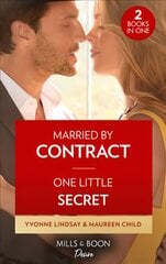 Married By Contract / One Little Secret: Married by Contract / One Little Secret (Dynasties: the Carey Center) kaina ir informacija | Fantastinės, mistinės knygos | pigu.lt