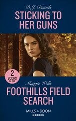 Sticking To Her Guns / Foothills Field Search: Sticking to Her Guns (A Colt Brothers Investigation) / Foothills Field Search (K-9s on Patrol) kaina ir informacija | Fantastinės, mistinės knygos | pigu.lt