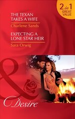 Texan Takes A Wife: The Texan Takes a Wife (Texas Cattleman's Club: Blackmail, Book 11) / Expecting a Lone Star Heir (Texas Promises, Book 1), Book 1, Texas Promises kaina ir informacija | Fantastinės, mistinės knygos | pigu.lt