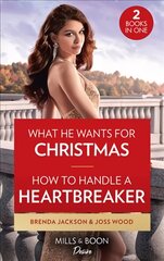 What He Wants For Christmas / How To Handle A Heartbreaker: What He Wants for Christmas / How to Handle a Heartbreaker (Texas Cattleman's Club: Fathers and Sons) цена и информация | Фантастика, фэнтези | pigu.lt