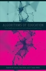 Algorithms of Education: How Datafication and Artificial Intelligence Shape Policy kaina ir informacija | Socialinių mokslų knygos | pigu.lt