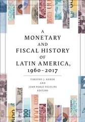 Monetary and Fiscal History of Latin America, 1960-2017 kaina ir informacija | Istorinės knygos | pigu.lt