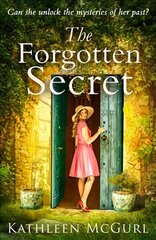 Forgotten Secret: A Heartbreaking and Gripping Historical Novel for Fans of Kate Morton kaina ir informacija | Fantastinės, mistinės knygos | pigu.lt