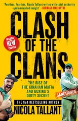 Clash of the Clans: The Rise of the Kinahan Mafia and Boxing's Dirty Secret цена и информация | Книги по социальным наукам | pigu.lt