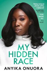 My Hidden Race: Anyika Onuora kaina ir informacija | Biografijos, autobiografijos, memuarai | pigu.lt