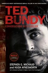 Ted Bundy: Conversations with a Killer: The inspiration for the most talked about Netflix series of 2019 kaina ir informacija | Biografijos, autobiografijos, memuarai | pigu.lt