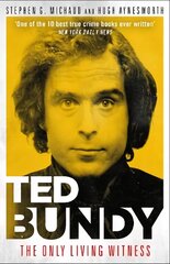 Ted Bundy: The Only Living Witness kaina ir informacija | Biografijos, autobiografijos, memuarai | pigu.lt