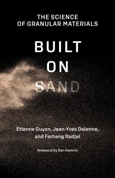 Built on Sand: The Science of Granular Materials цена и информация | Socialinių mokslų knygos | pigu.lt