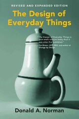 Design of Everyday Things revised and expanded edition цена и информация | Книги по социальным наукам | pigu.lt