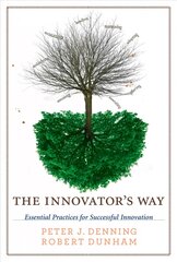 Innovator's Way: Essential Practices for Successful Innovation цена и информация | Книги по экономике | pigu.lt