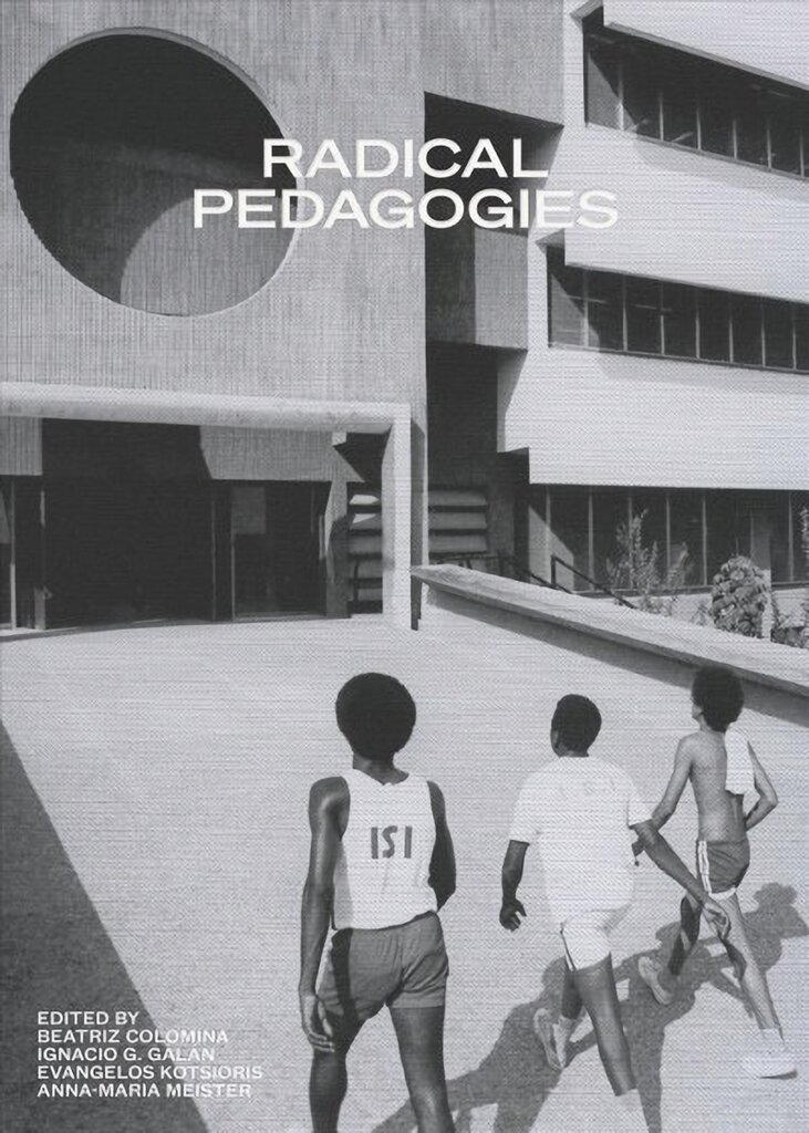 Radical Pedagogies цена и информация | Knygos apie architektūrą | pigu.lt