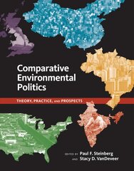 Comparative Environmental Politics: Theory, Practice, and Prospects цена и информация | Книги по социальным наукам | pigu.lt