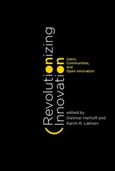 Revolutionizing Innovation: Users, Communities, and Open Innovation цена и информация | Книги по экономике | pigu.lt