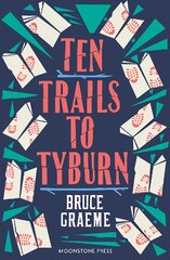 Ten Trails to Tyburn kaina ir informacija | Fantastinės, mistinės knygos | pigu.lt