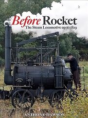 Before Rocket: The Steam Locomotive Up to 1829 цена и информация | Путеводители, путешествия | pigu.lt