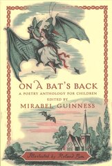 On A Bat's Back: A Poetry Anthology for Children цена и информация | Книги для подростков и молодежи | pigu.lt