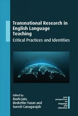 Transnational Research in English Language Teaching: Critical Practices and Identities kaina ir informacija | Užsienio kalbos mokomoji medžiaga | pigu.lt