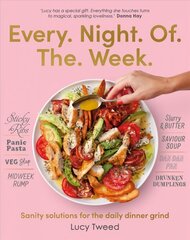 Every Night of the Week: Sanity solutions for the daily dinner grind цена и информация | Книги рецептов | pigu.lt