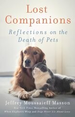 Lost Companions: Reflections on the Death of Pets цена и информация | Книги о питании и здоровом образе жизни | pigu.lt