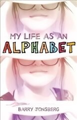 My Life as an Alphabet цена и информация | Книги для подростков  | pigu.lt