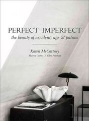 Perfect Imperfect: The beauty of accident, age & patina цена и информация | Самоучители | pigu.lt