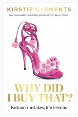 Why Did I Buy That?: Fashion mistakes, life lessons kaina ir informacija | Biografijos, autobiografijos, memuarai | pigu.lt