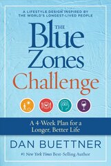 Blue Zones Challenge: A 4-Week Plan for a Longer, Better Life kaina ir informacija | Saviugdos knygos | pigu.lt