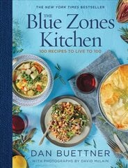 Blue Zones Kitchen: 100 Recipes to Live to 100 цена и информация | Книги рецептов | pigu.lt