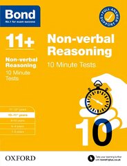 Bond 11plus: Bond 11plus 10 Minute Tests Non-verbal Reasoning 10-11 years 1 цена и информация | Книги для подростков и молодежи | pigu.lt